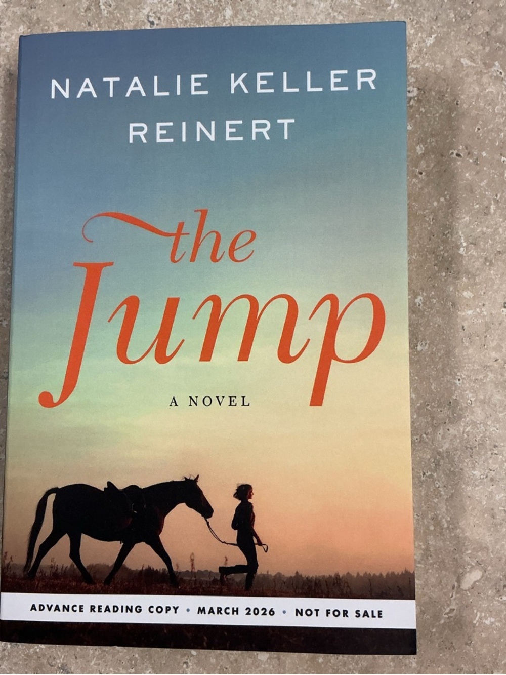 The Jump A Novel Natalie Keller Reinert ( ARC Book New) Uncorrected Proof